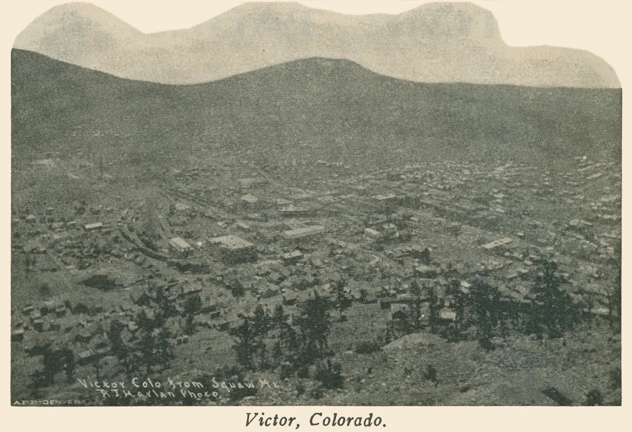 Victor, Colorado. | Victor Colo From Squaw Mt.