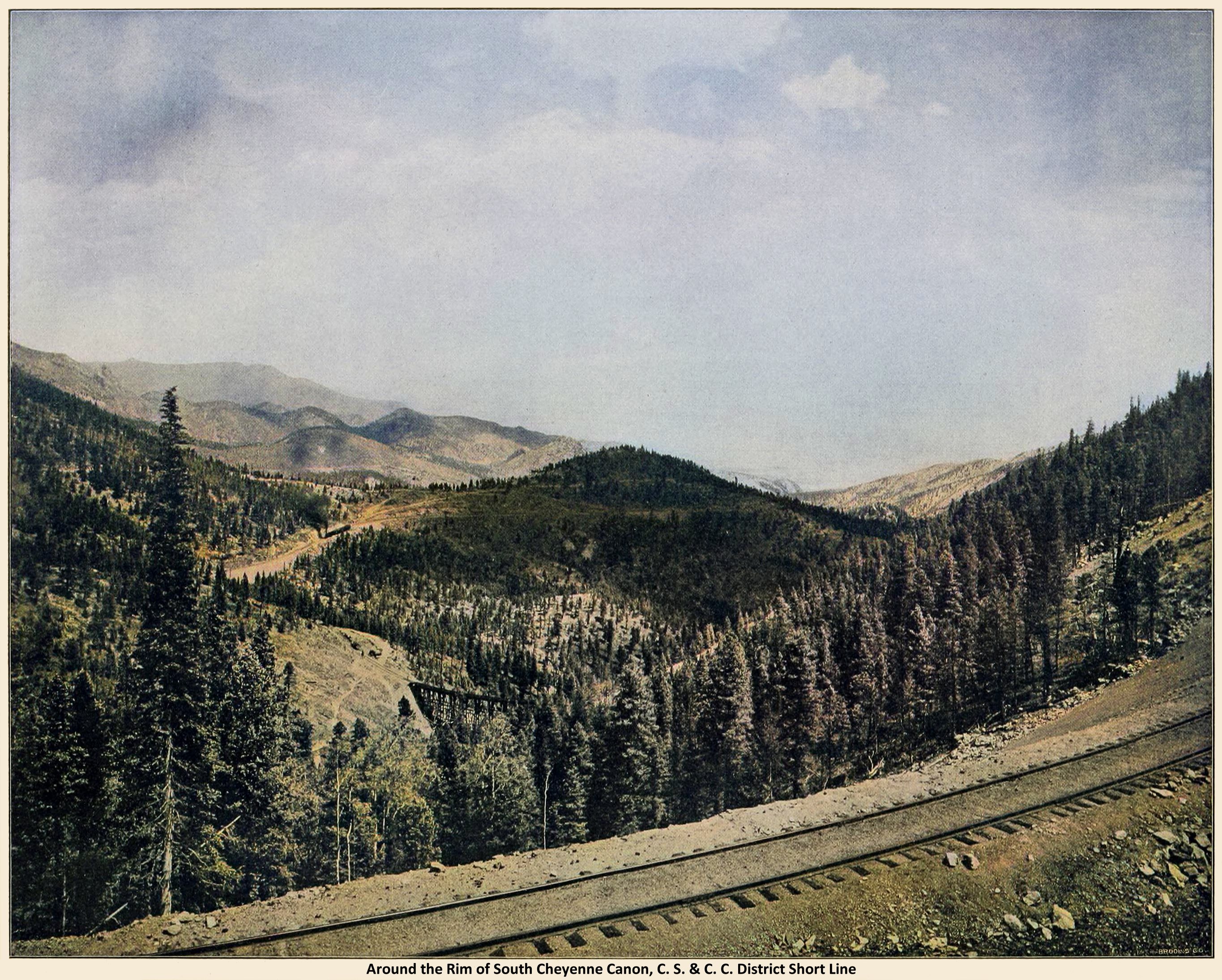 Around the Rim of South Cheyenne Canon, C.S. & C.C. District Short Line